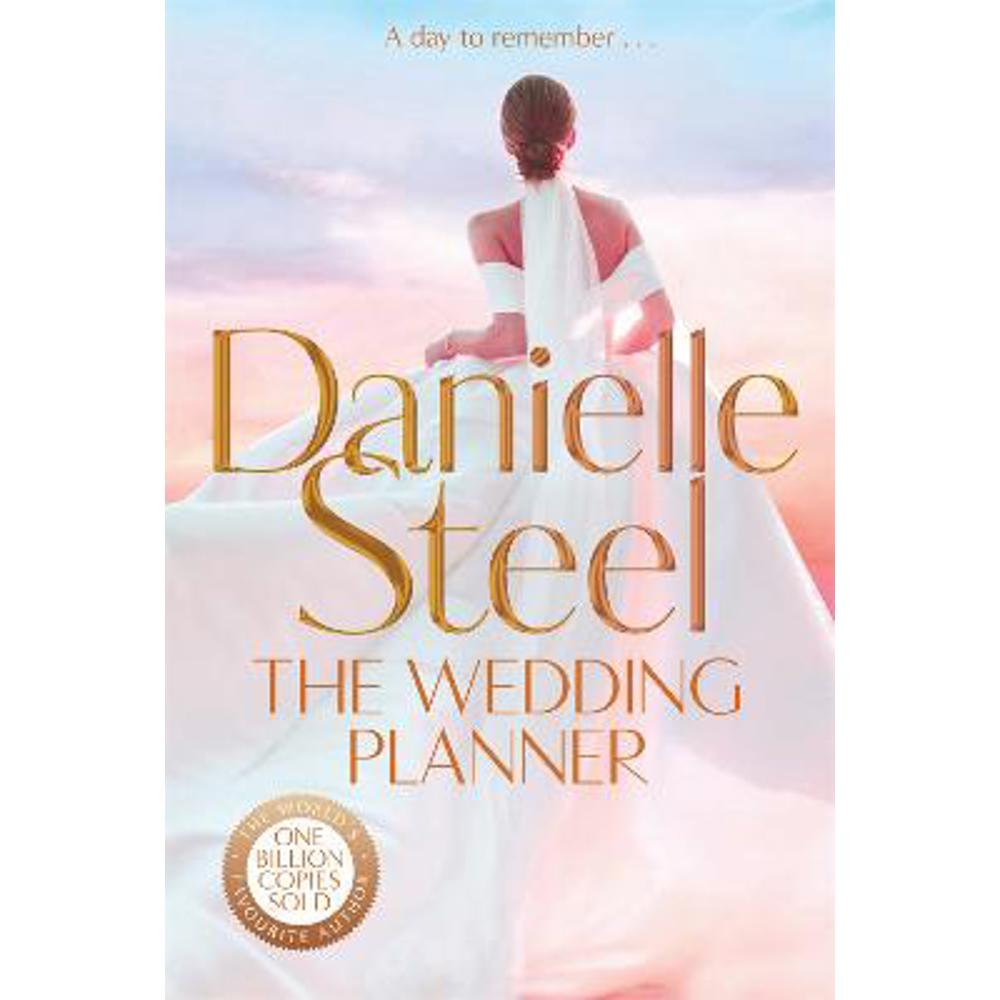 The Wedding Planner: The sparkling, captivating new novel from the billion copy bestseller (Hardback) - Danielle Steel
